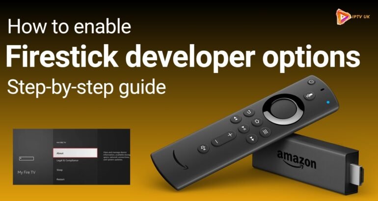 How to Enable Firestick Developer Options: Step-by-step guide